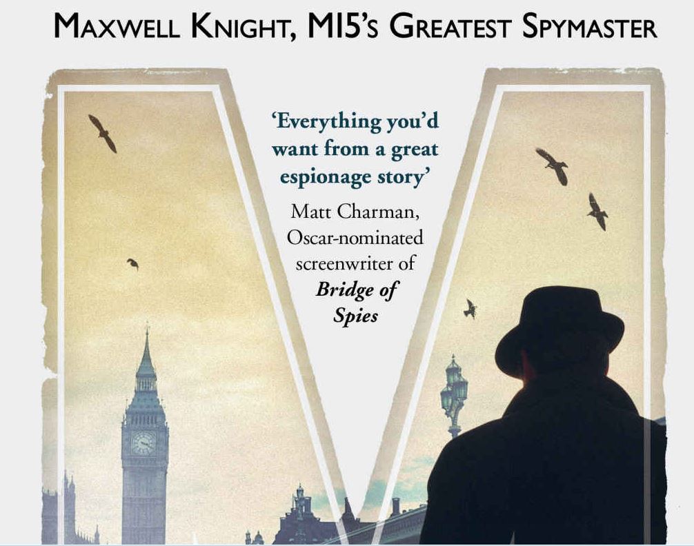Buy “M: Maxwell Knight, MI5’s Greatest Spymaster by Henry Hemming”